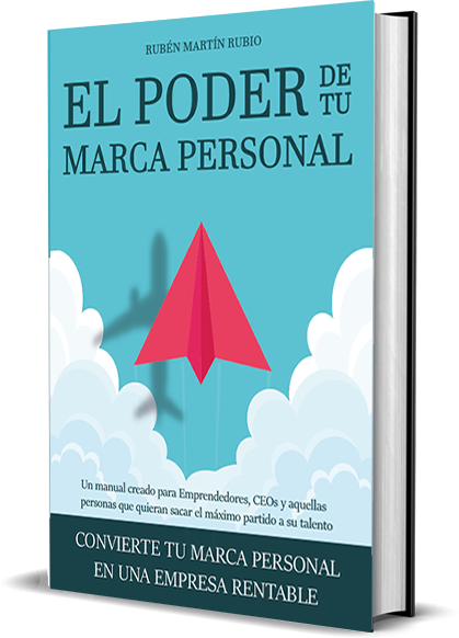 El poder de tu marca personal: Convierte tu marca personal en una empresa rentable